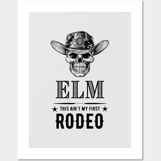 Elm - This Ain't My First Rodeo Wall Art by codeclothes